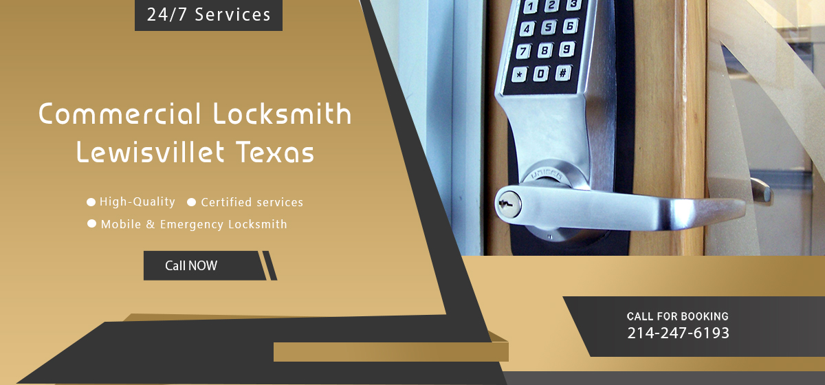 Locksmith Lewisville Texas: 24/7 Mobile Locksmiths near you